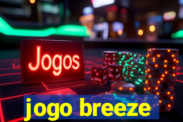 jogo breeze